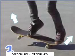 Pop Shove It, pasul 2' - Pasul 2. Saritura. Piciorul din fata - Pop Shove It,Backside si Frontside in 3 pasi.